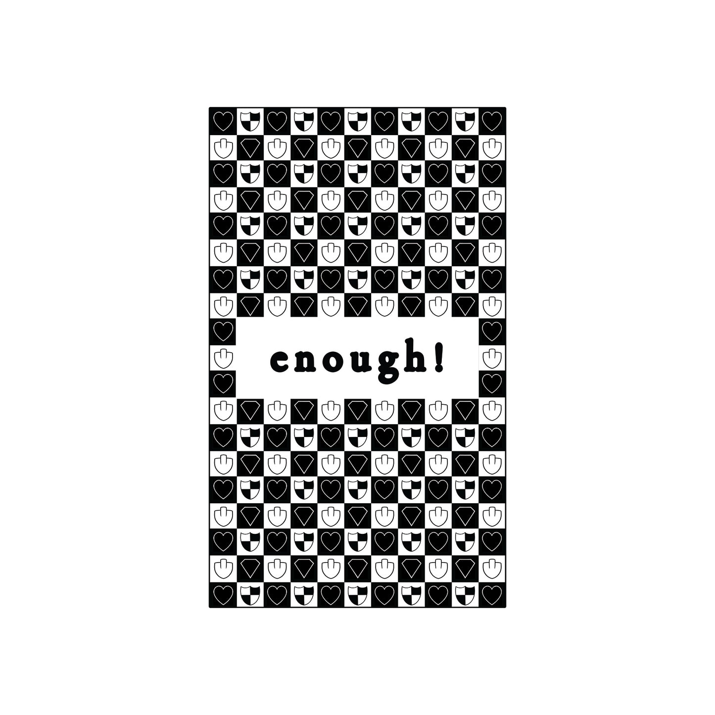 enough!